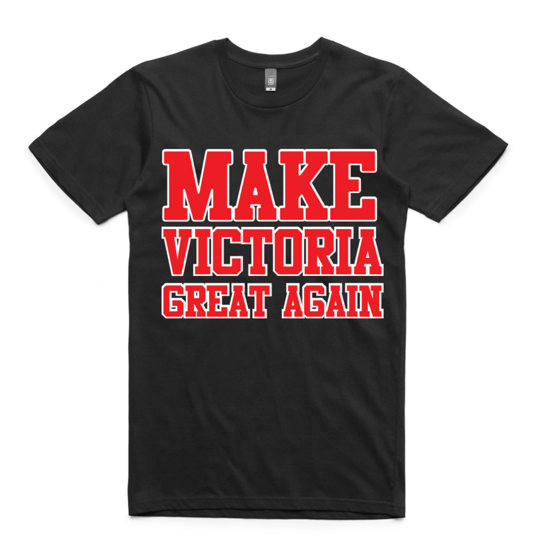 MAKE VICTORIA GREAT AGAIN